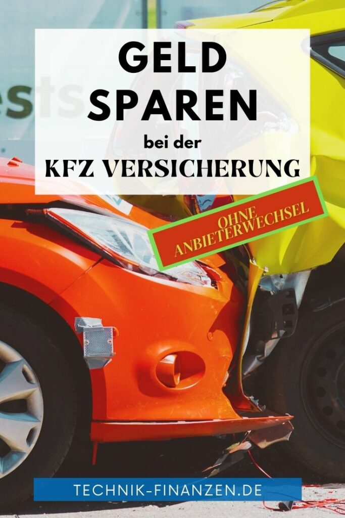 KFZ Versicherung Wechseln? So Sparst Du Geld Ohne Anbieterwechsel!