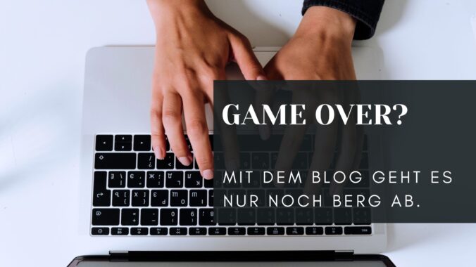 Mit dem Blog geht es nur noch Berg ab